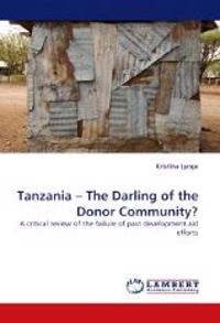Tanzania - The Darling of the Donor Community?