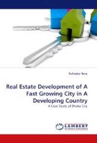 Real Estate Development of A Fast Growing City in A Developing Country