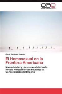 El Homosexual en la Frontera Americana