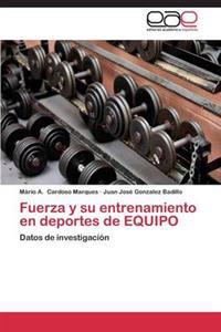 Fuerza y su entrenamiento en deportes de EQUIPO
