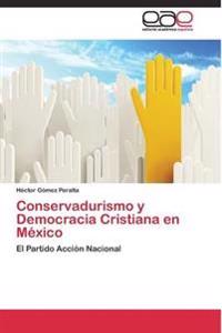 Conservadurismo y Democracia Cristiana en México