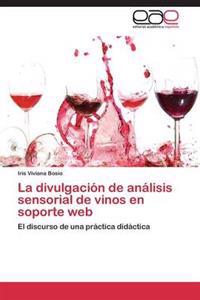 La divulgación de análisis sensorial de vinos en soporte web