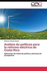 Análisis de políticas para la reforma eléctrica de Costa Rica