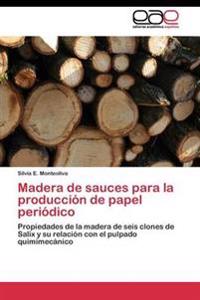 Madera de sauces para la producción de papel periódico