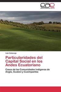 Particularidades del Capital Social En Los Andes Ecuatoriano