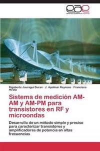 Sistema de medición AM-AM y AM-PM para transistores en RF y microondas