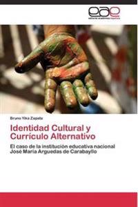 Identidad Cultural y Currículo Alternativo