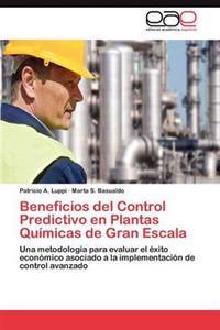 Beneficios del Control Predictivo En Plantas Quimicas de Gran Escala