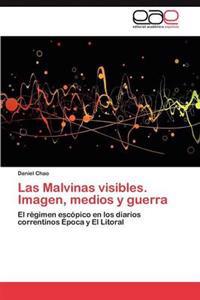 Las Malvinas Visibles. Imagen, Medios y Guerra