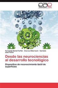 Desde Las Neurociencias Al Desarrollo Tecnologico