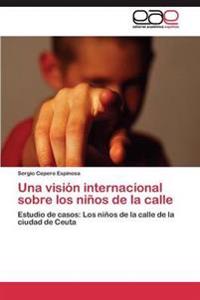 Bokomslag för "Una visión internacional sobre los niños de la calle"
