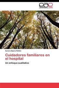 Cuidadores familiares en el hospital