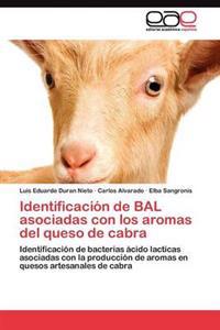 Identificación de BAL asociadas con los aromas del queso de cabra