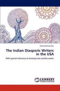 The Indian Diasporic Writers in the USA