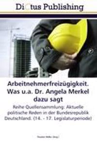 Arbeitnehmerfreizügigkeit. Was u.a. Dr. Angela Merkel dazu sagt