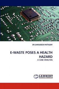 E-Waste Poses a Health Hazard