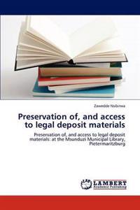 Preservation Of, and Access to Legal Deposit Materials