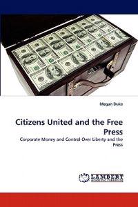 Citizens United and the Free Press