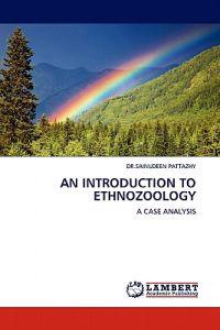 AN INTRODUCTION TO ETHNOZOOLOGY