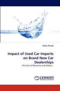 Impact of Used Car Imports on Brand New Car Dealerships