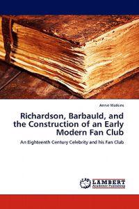 Richardson, Barbauld, and the Construction of an Early Modern Fan Club