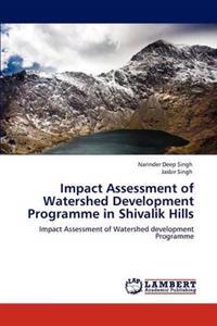 Impact Assessment of Watershed Development Programme in Shivalik Hills