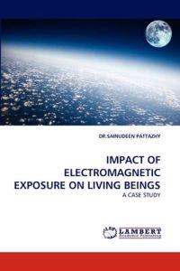 Impact of Electromagnetic Exposure on Living Beings