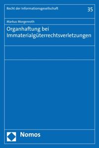 Organhaftung bei Immaterialgüterrechtsverletzungen