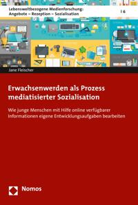 Lebensweltbezogene Medienforschung: Angebote - Rezeption - Sozialisation