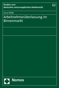 Studien zum deutschen und europäischen Arbeitsrecht