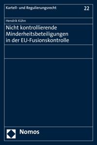 Nicht kontrollierende Minderheitsbeteiligungen in der EU-Fusionskontrolle
