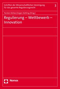 Schriften der Wissenschaftlichen Vereinigung für das gesamte Regulierungerecht