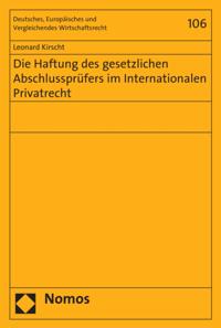 Die Haftung des gesetzlichen Abschlussprüfers im Internationalen Privatrecht