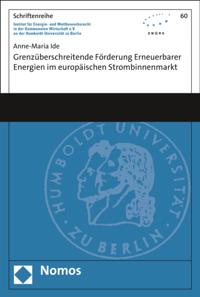 Grenzüberschreitende Förderung erneuerbarer Energien im europäischen Strombinnenmarkt