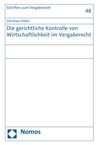Die gerichtliche Kontrolle von Wirtschaftlichkeit im Vergaberecht