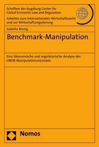 Schriften des Augsburg Center for Global Economic Law and Regulation – Arbeiten zum Internationalen Wirtschaftsrecht und zur Wirtschaftsregulierung (ACELR)