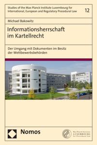 Studies of the Max Planck Institute Luxembourg for International, European and Regulatory Procedural Law