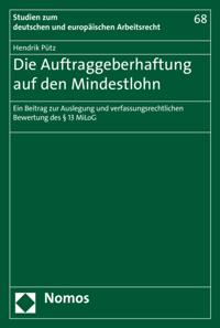 Die Auftraggeberhaftung auf den Mindestlohn