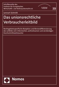 Schriftenreihe des Instituts für Europäisches Wirtschafts- und Verbraucherrecht e.V. (VIEW)