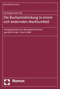 Sondergutachten 80: Die Buchpreisbindung in einem sich ändernden Marktumfeld