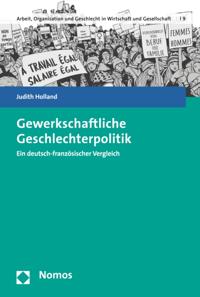 Arbeit, Organisation und Geschlecht in Wirtschaft und Gesellschaft Schriftenreihe zur Geschlechterforschung