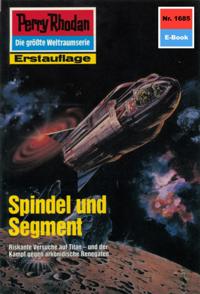 Perry Rhodan 1685: Spindel und Segment