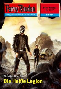 Perry Rhodan 2347: Die Heiße Legion