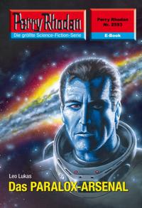 Perry Rhodan 2593: Das PARALOX-ARSENAL