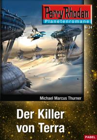 Planetenroman 14: Der Killer von Terra