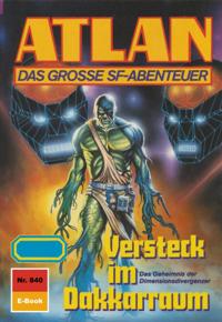 Atlan 840: Versteck im Dakkarraum