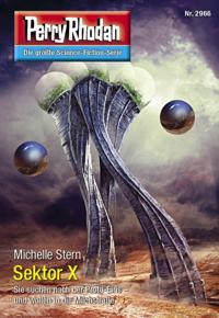 Perry Rhodan 2966: Sektor X