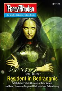 Perry Rhodan 3130: Resident in Bedrängnis