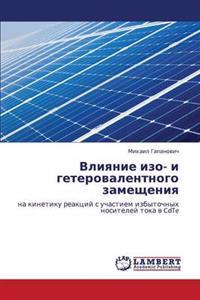 Vliyanie Izo- I Geterovalentnogo Zameshcheniya