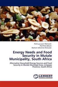 Energy Needs and Food Security in Mutale Municipality, South Africa